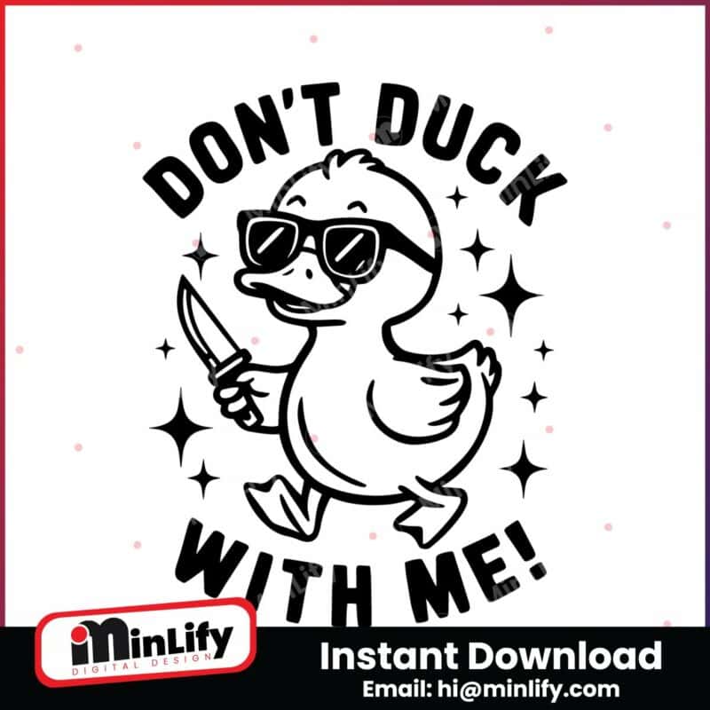 funny-dont-duck-with-me-sarcastic-duck-svg