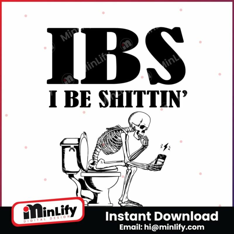 ibs-i-be-shittin-awareness-funny-skeleton-svg