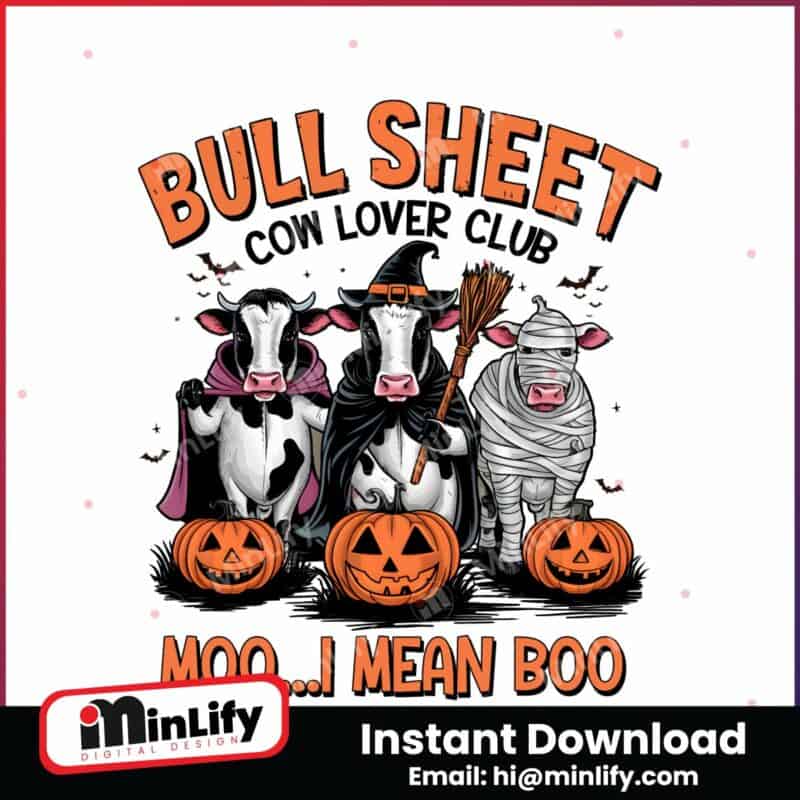 bull-sheet-cow-lover-club-moo-i-mean-boo-png