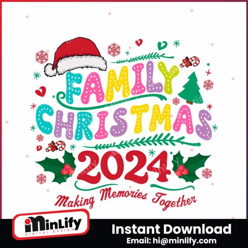 family-christmas-2024-making-memories-together-svg