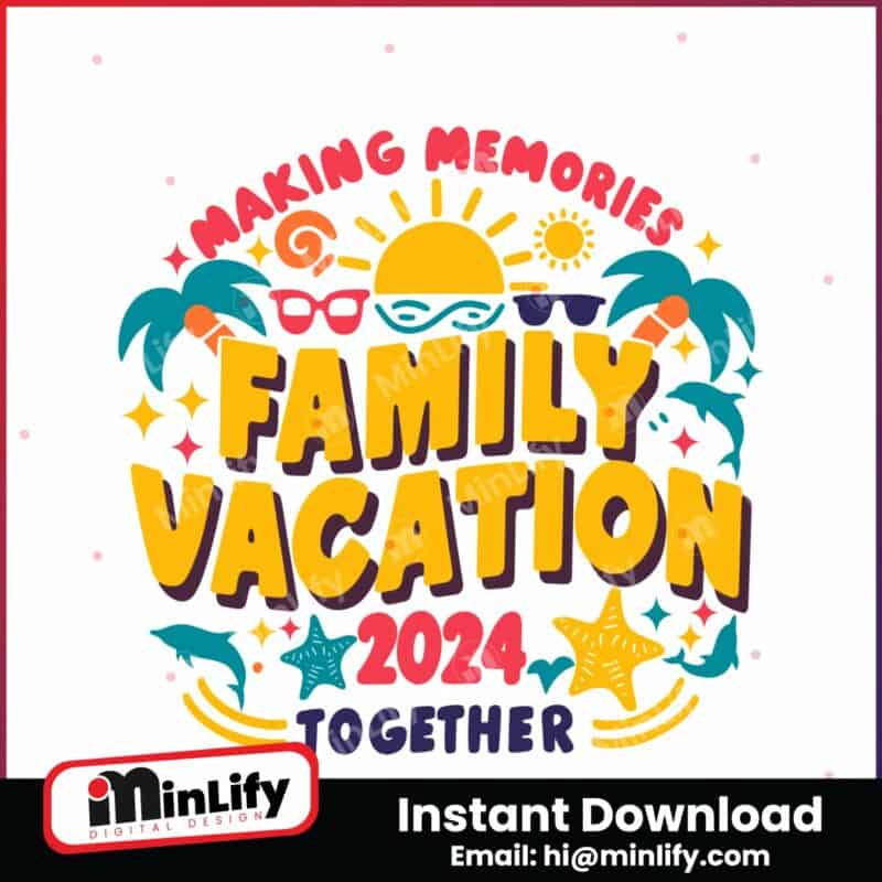 family-vacation-making-memories-together-svg