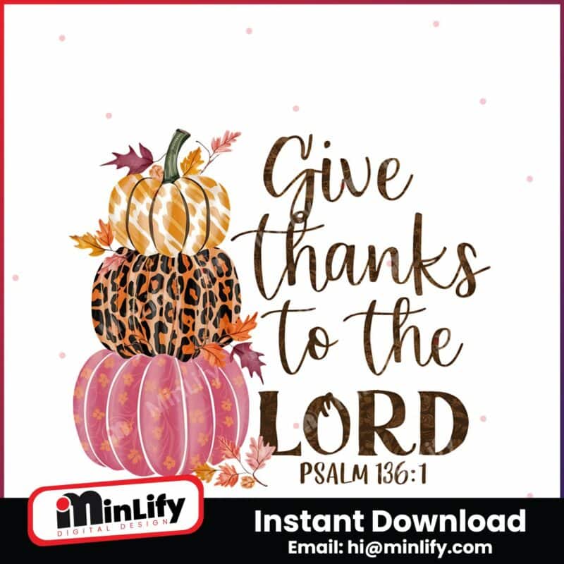 give-thanks-to-the-lord-fall-pumpkin-stack-thanksgiving-png