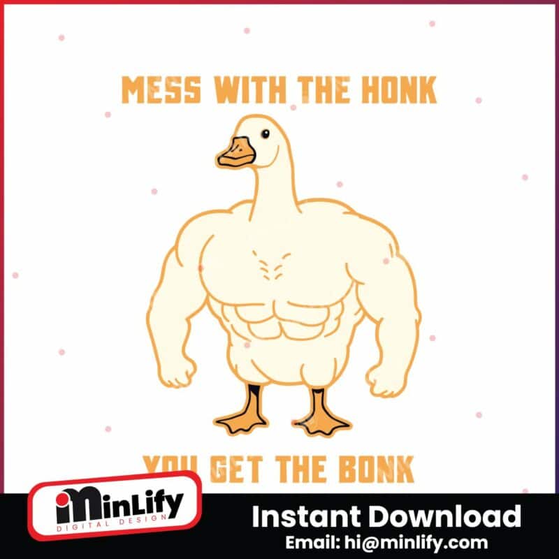 mess-with-the-honk-you-get-the-bonk-svg