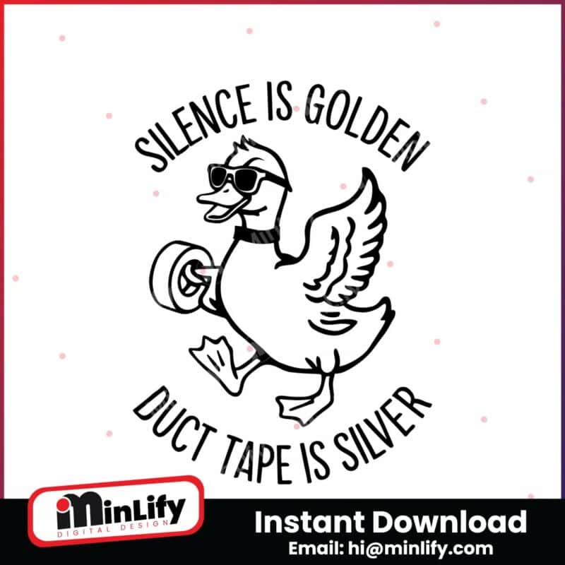 silence-is-golden-sarcastic-duct-tape-is-silver-svg