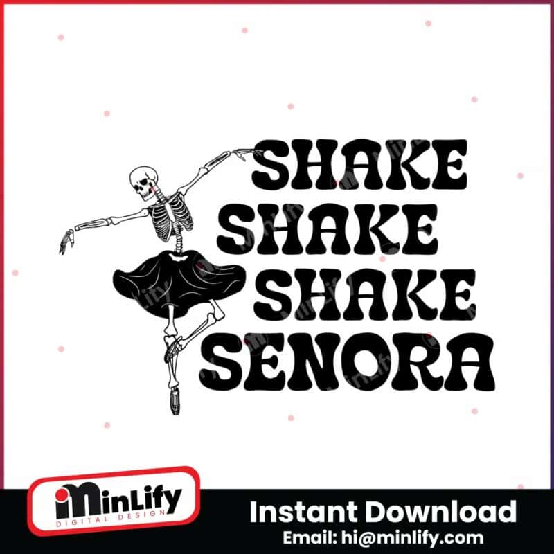 shake-shake-shake-senora-skeleton-svg