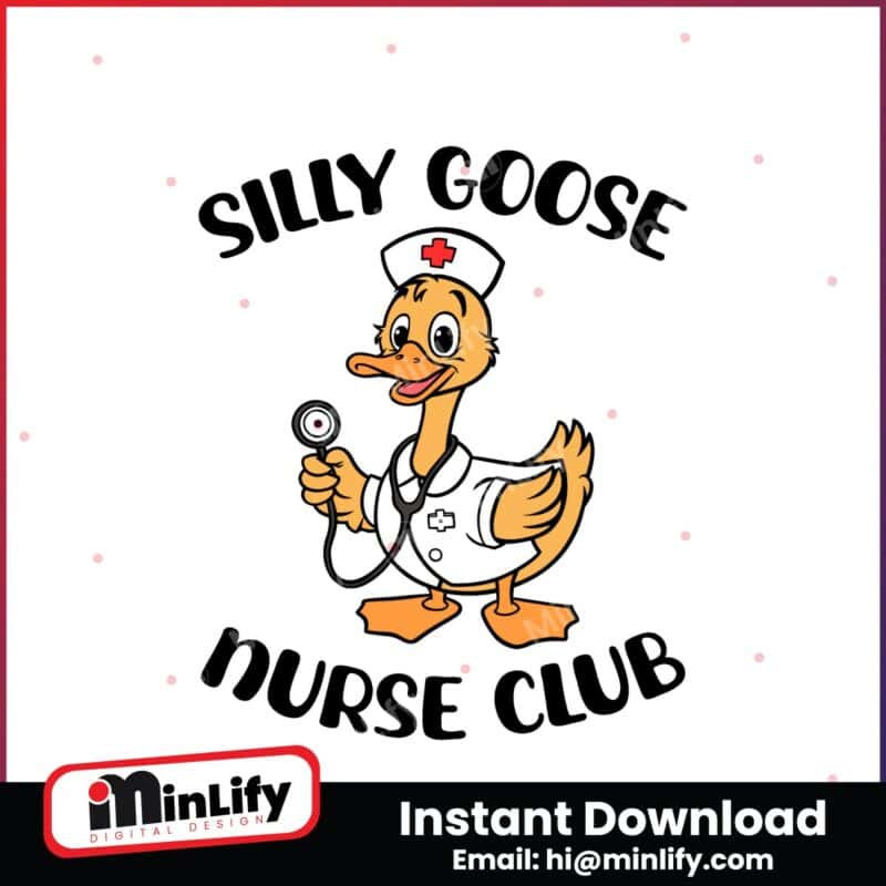 silly-goose-nurse-club-nurse-appreciation-svg