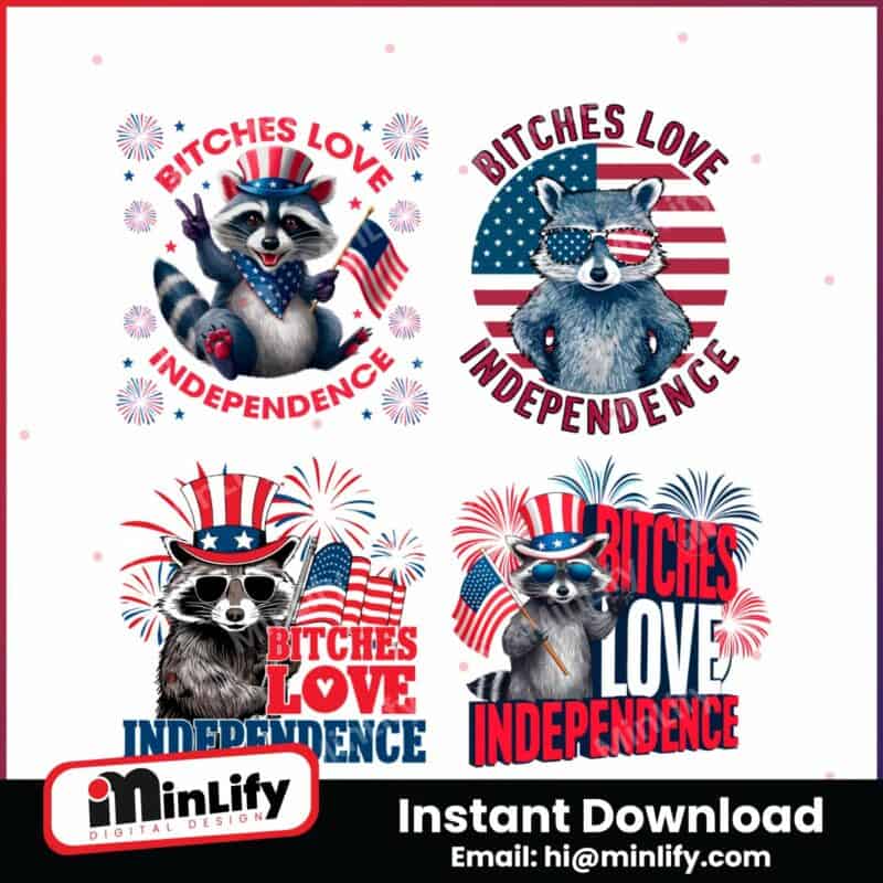 bitches-love-independence-raccoon-png-bundle