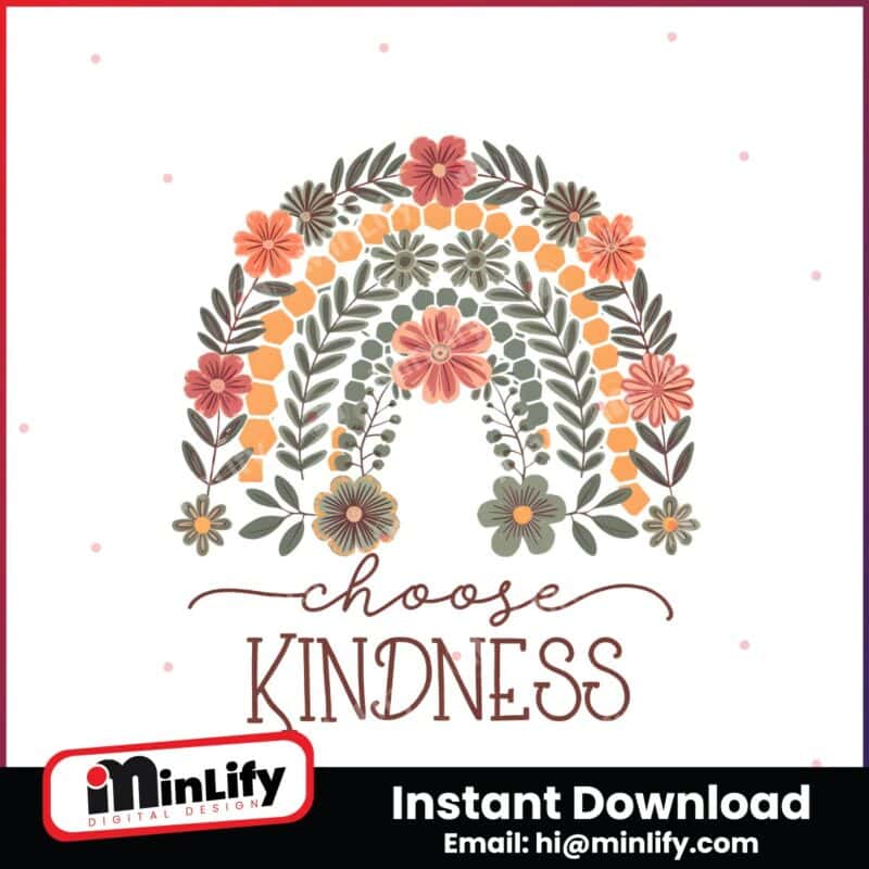 choose-kindness-be-kind-flowers-png