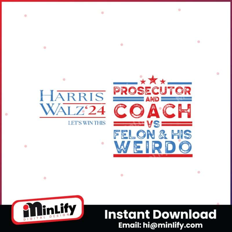 prosecutor-and-coach-vs-felon-and-his-weirdo-svg