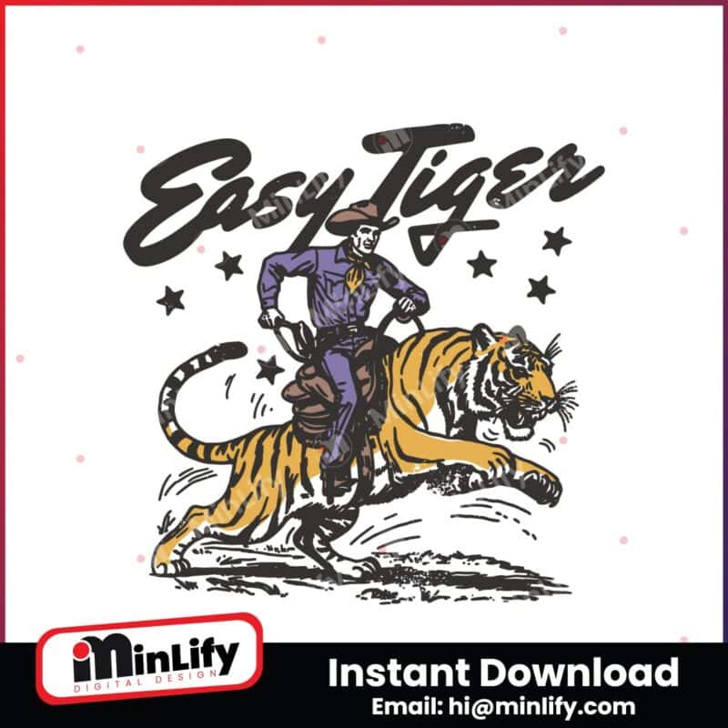 easy-tiger-lsu-tigers-funny-cowboy-svg