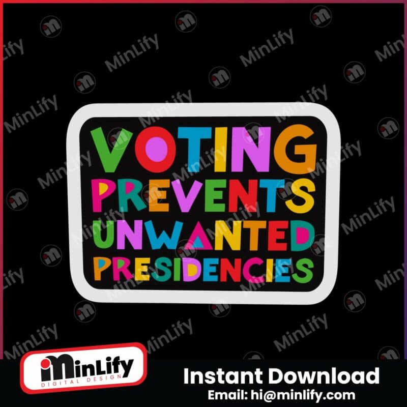 voting-prevents-unwanted-presidencies-svg