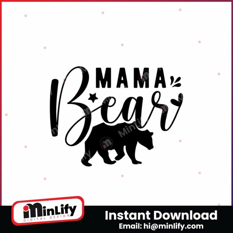 mothers-day-svgmama-bear-svg-mom-svg-instant-download