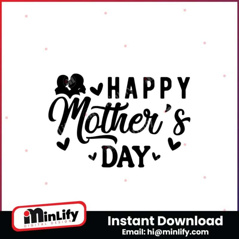 mothers-day-svghappy-mothers-day-svg-instant-download