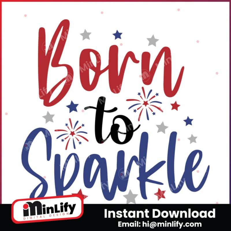 born-to-sparkle-instant-download