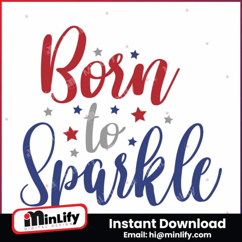 born-to-sparkle-instant-download