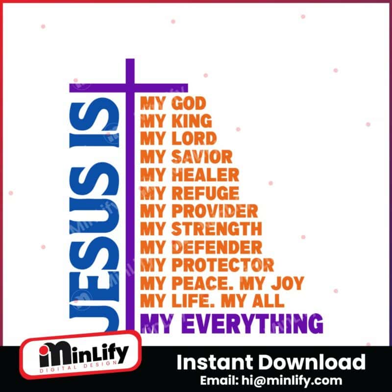 jesus-is-my-everything-christian-svg-png-instant-download