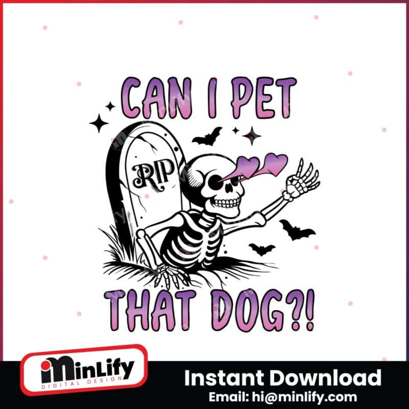 can-i-pet-that-dog-funny-skeleton-svg