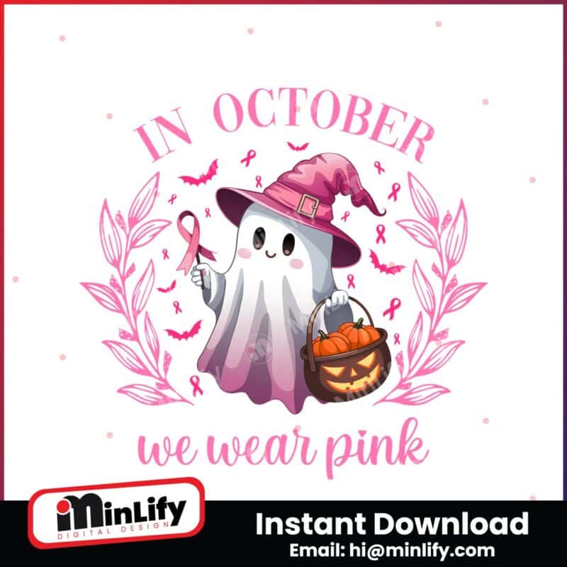 in-october-we-wear-pink-png-retro-breast-cancer-awareness-halloween-pink-ghost-spooky-pumpkin-cancer-survivor-design