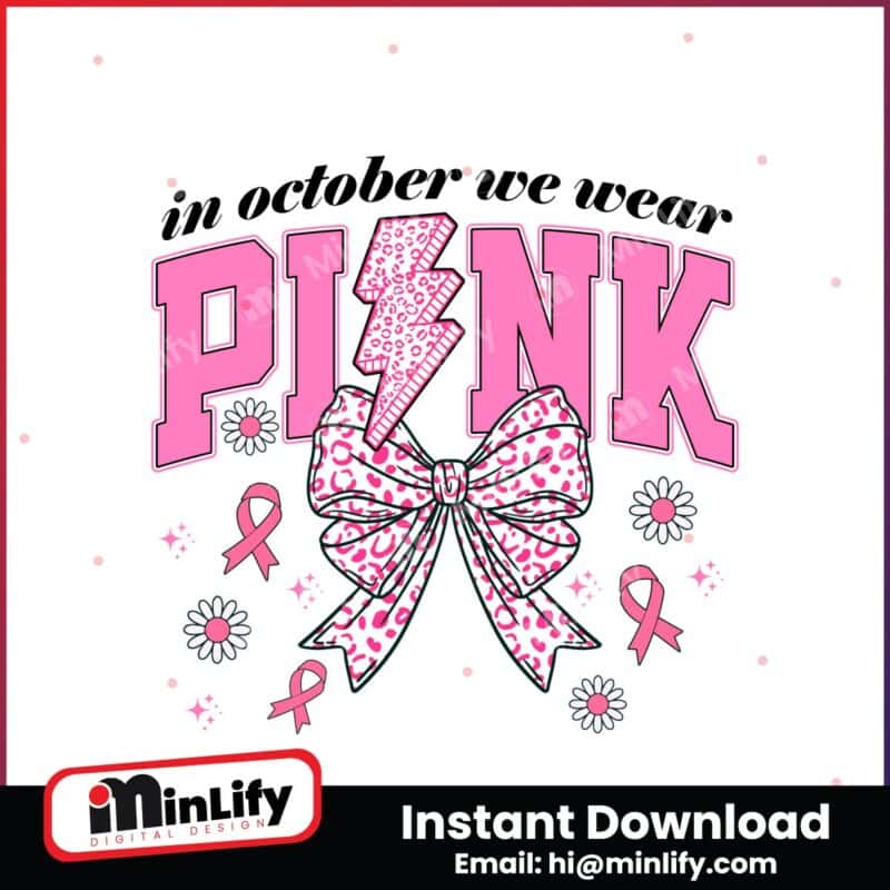 in-october-we-wear-pink-svg-retro-breast-cancer-awareness-png-breast-cancer-shirt-design-survivor-png-pink-lightning-svg