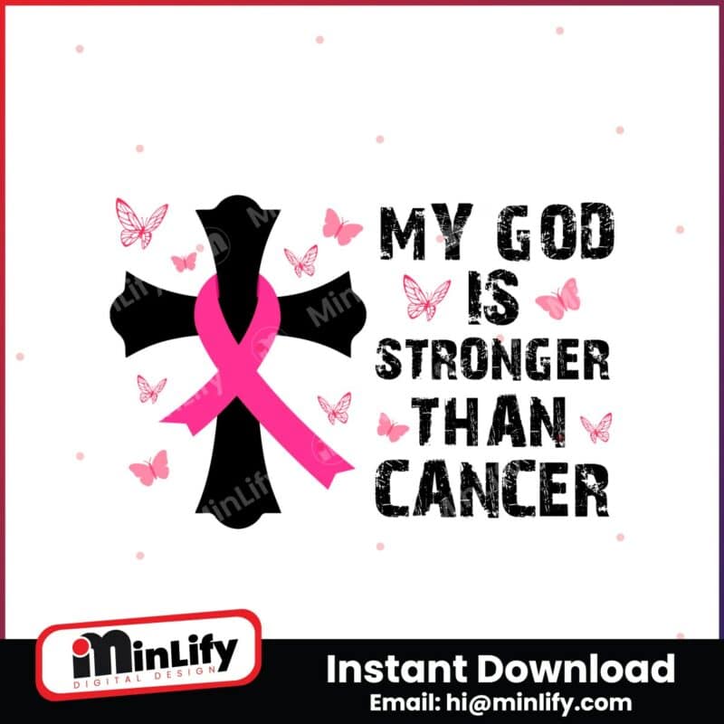 my-god-is-stronger-than-cancer-svg-design