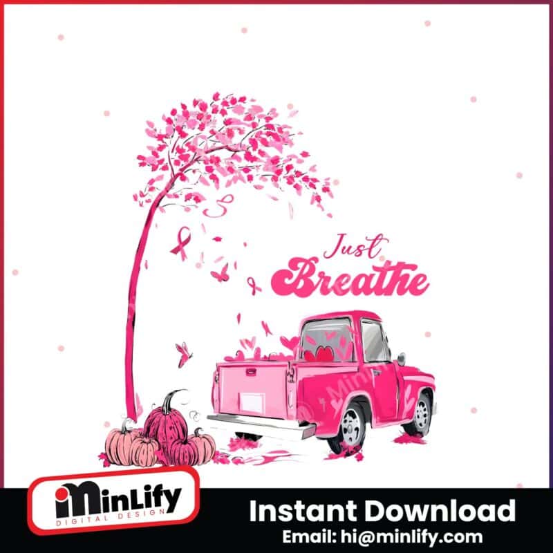 just-breathe-png-sublimation-design-breast-cancer-awareness-png-sublimate-design-for-instant-download-pink-october-support-cancer-shirt