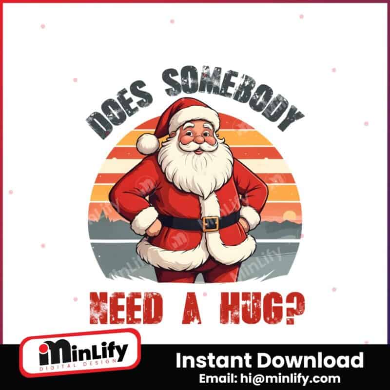 retro-vintage-santa-does-somebody-need-a-hug-png