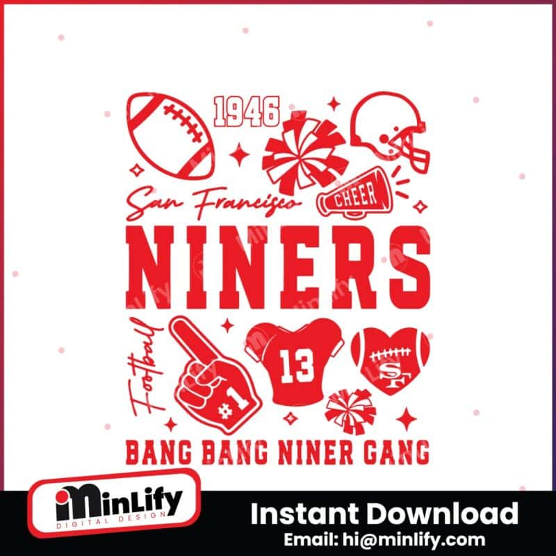 niners-bang-bang-niner-gang-san-francisco-football-svg