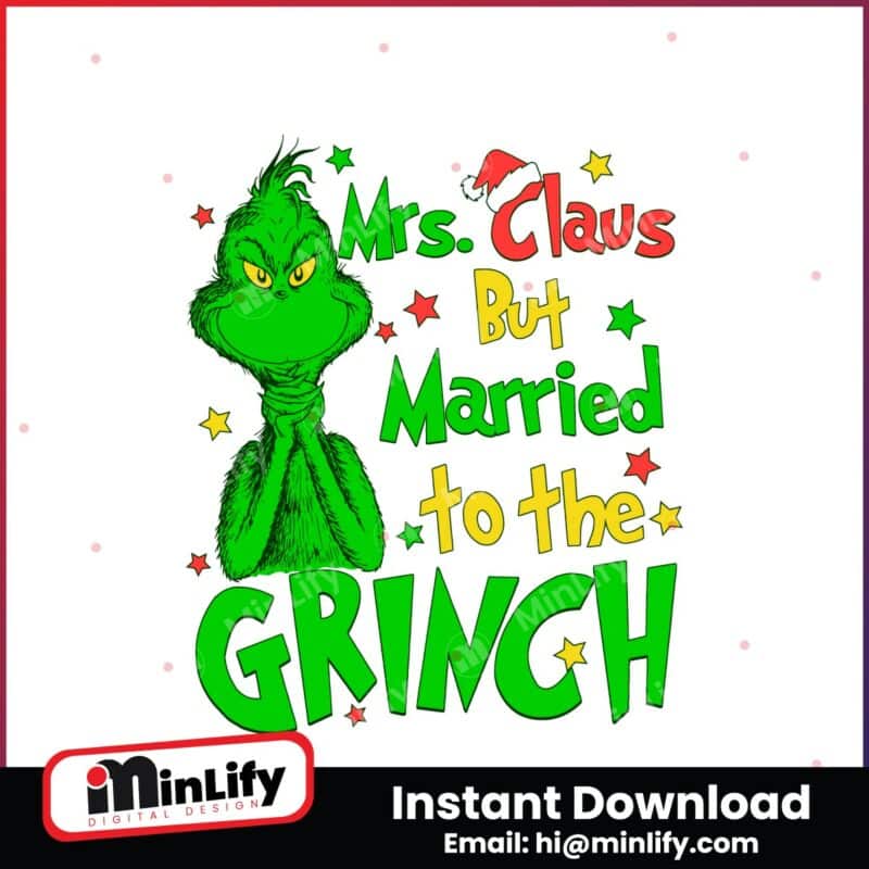 mrs-claus-but-married-to-the-grinch-svg