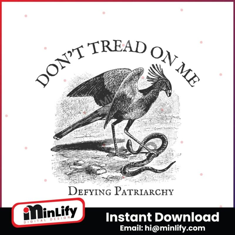 feminist-secretary-bird-dont-tread-on-me-png