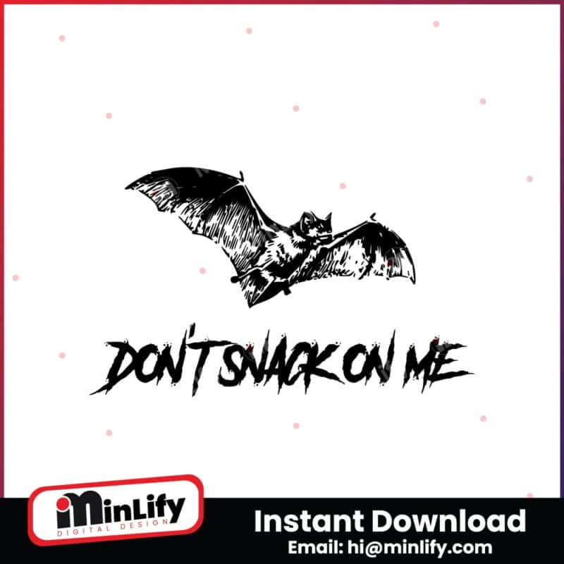 dont-snack-on-me-bat-silhouette-svg