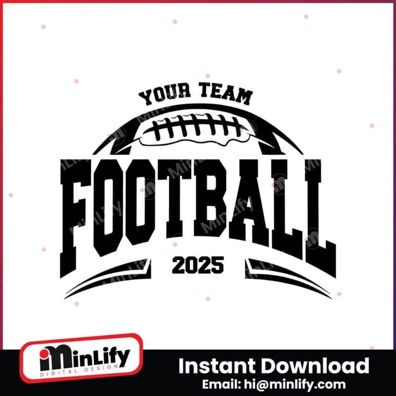 personalized-football-2025-your-team-svg