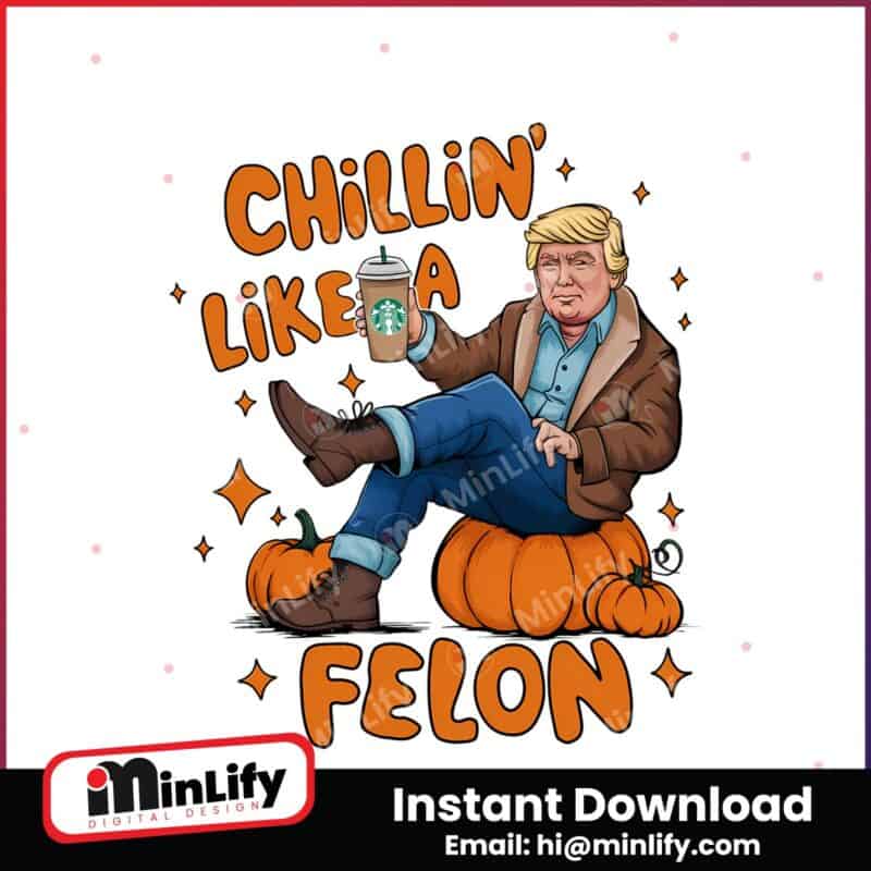 fall-pumpkin-spice-trump-chillin-like-a-felon-png