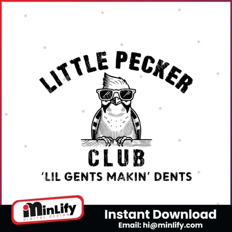 little-pecker-club-lil-gents-makin-dents-svg