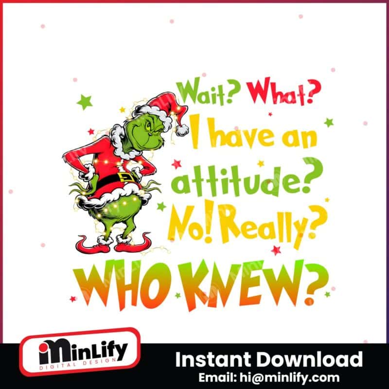 i-have-an-attitude-retro-christmas-grinch-png