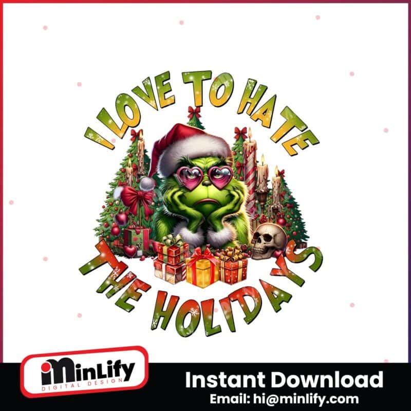 retro-christmas-grinch-i-love-to-hate-the-holidays-png