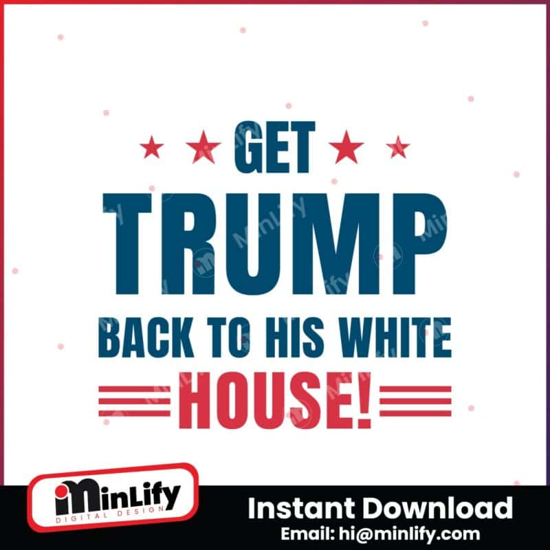 get-trump-back-to-his-white-house-svg