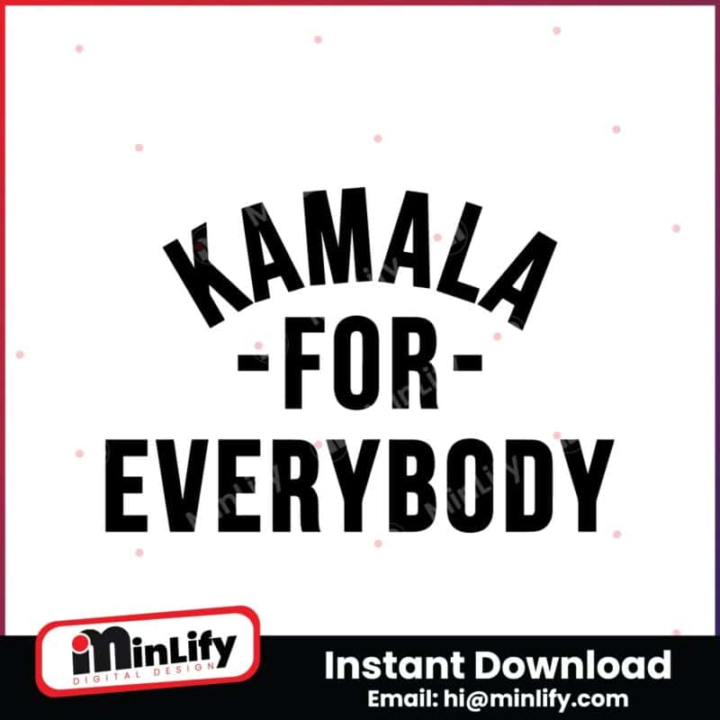 kamala-for-everybody-funny-kamala-harris-2024-svg