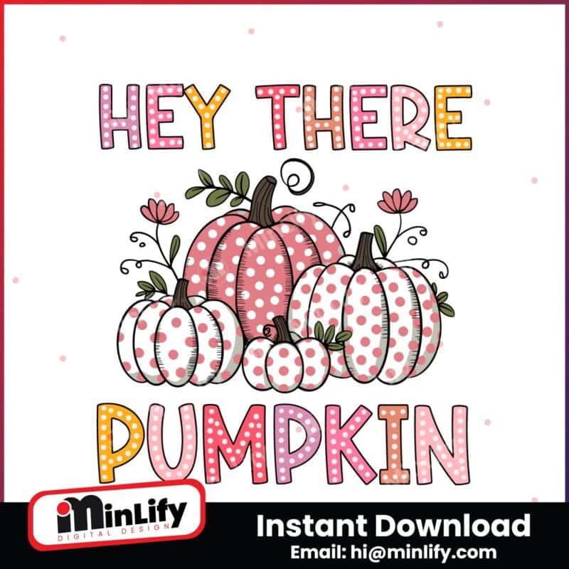 retro-fall-hey-there-pumpkin-polkadot-png