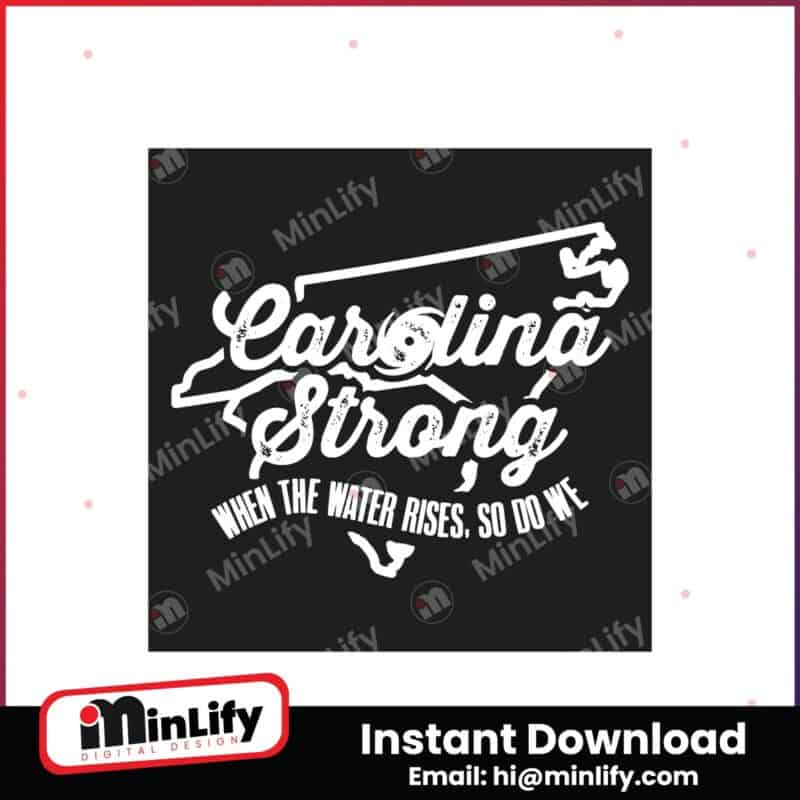 retro-carolina-strong-when-the-water-rise-so-we-do-svg