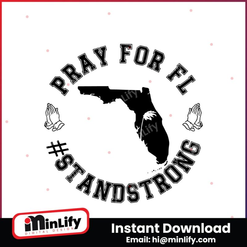 florida-strong-hurricane-milton-pray-for-fl-standstrong-svg