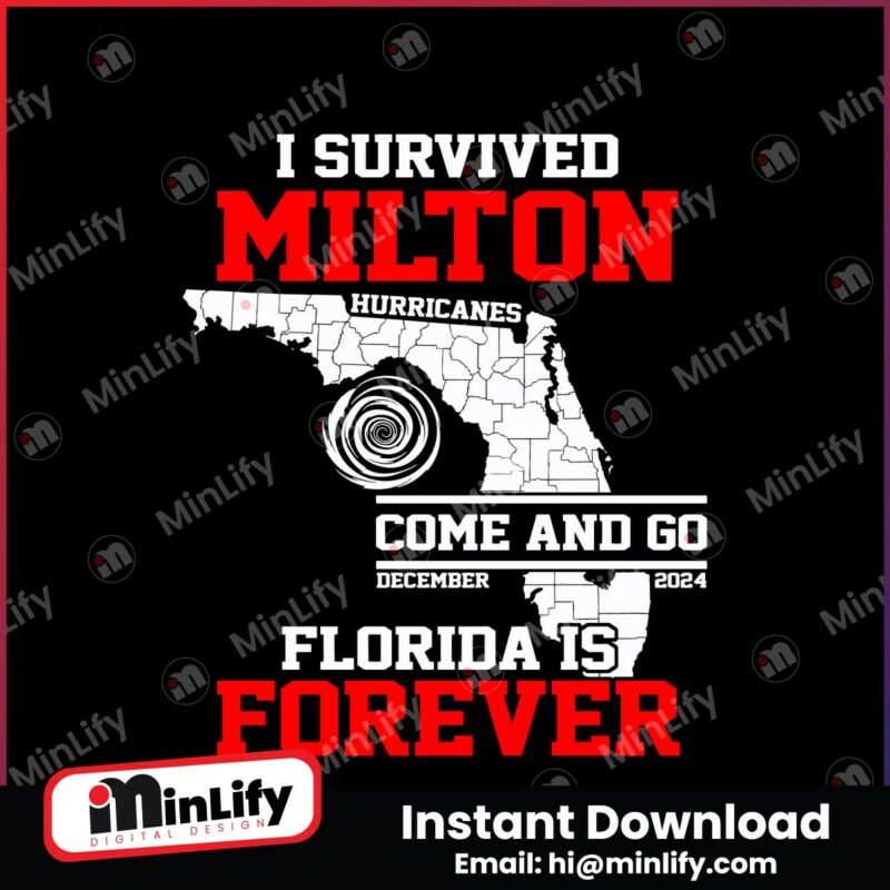 i-survived-hurricane-milton-2024-florida-is-forever-svg