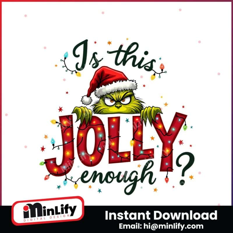 is-this-jolly-enough-funny-christmas-grinch-light-png