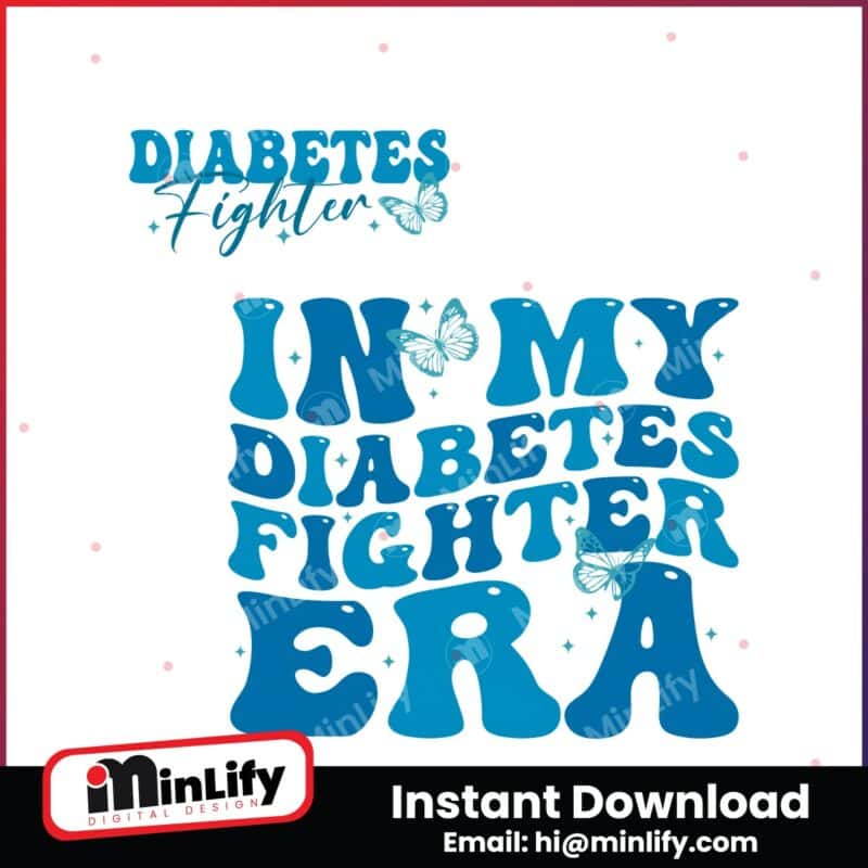 diabetes-awareness-in-my-diabetes-fighter-era-blue-butterfly-svg